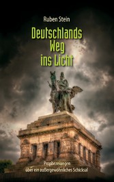 Deutschlands Weg ins Licht