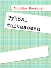 Tykösi taivaaseen