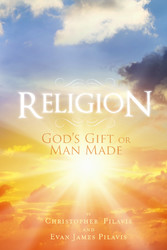 Religion: God's Gift or Man Made