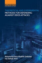 Theoretical and Experimental Methods for Defending Against DDoS Attacks