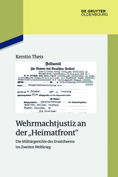 Wehrmachtjustiz an der 'Heimatfront'