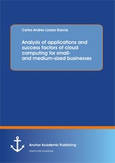 Analysis of applications and success factors of cloud computing for small- and medium-sized businesses