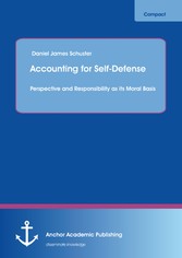 Accounting for Self-Defense: Perspective and Responsibility as its Moral Basis