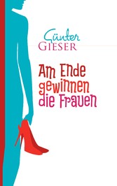 Am Ende gewinnen die Frauen