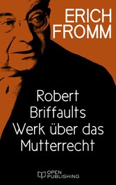 Robert Briffaults Werk über das Mutterrecht