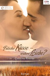 Falsche Küsse - wahre Liebe?