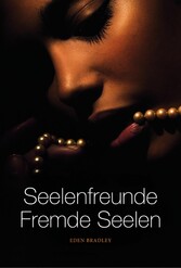 Seelenfreunde - Fremde Seelen