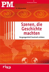 P.M. Szenen, die Geschichte machten