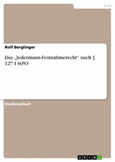 Das 'Jedermann-Festnahmerecht' nach § 127 I StPO