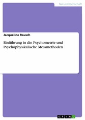 Einführung in die Psychometrie und Psychophysikalische Messmethoden