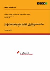 Der Drittschutzcharakter der §§ 4, 5 des Niedersächsischen Tariftreue- und Vergabegesetzes (NTVergG)