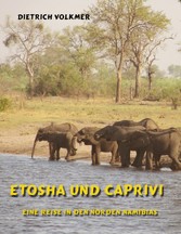 Etosha und Caprivi