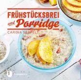 Frühstücksbrei & Porridge