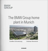 The BMW Group Home Plant in Munich