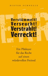 Verstümmelt! Verseucht! Verstrahlt! Verreckt!