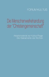 Die Menschenweihehandlung der "Christengemeinschaft"