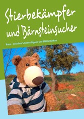 Stierbekämpfer und Bärnsteinsucher