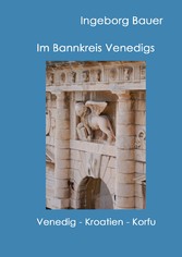 Im Bannkreis Venedigs