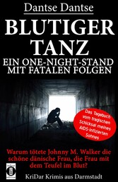 BLUTIGER TANZ - Ein One-Night-Stand mit fatalen Folgen