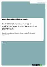 Caraterísticas psicosociales de los adolescentes que consumen sustancias psicoactivas