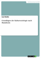 Grundlagen der Kultursoziologie nach Mannheim