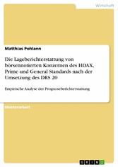 Die Lageberichterstattung von börsennotierten Konzernen des HDAX, Prime und General Standards nach der Umsetzung des DRS 20