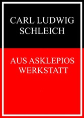 Aus Asklepios' Werkstatt