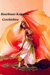 Bauchtanz-Kalender Geschichten