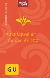 Kraftquellen für den Alltag