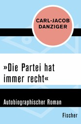 »Die Partei hat immer recht«