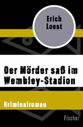 Der Mörder saß im Wembley-Stadion