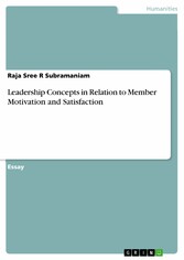 Leadership Concepts in Relation to Member Motivation and Satisfaction