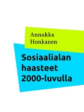 Sosiaalialan haasteet 2000-luvulla