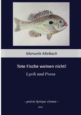 Tote Fische weinen nicht