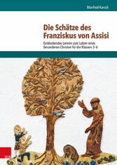 Die Schätze des Franziskus von Assisi