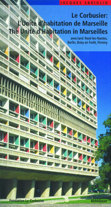 Le Corbusier - L'Unité d habitation de Marseille / The Unité d Habitation in  Marseilles