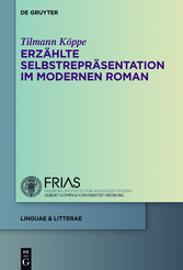 Erzählte Selbstrepräsentation im modernen Roman