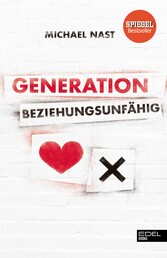 Generation Beziehungsunfähig