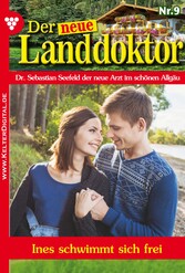 Der neue Landdoktor 9 - Arztroman