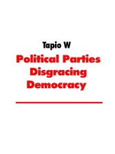 Political Parties Disgracing Democracy