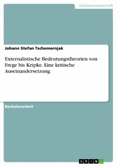 Externalistische Bedeutungstheorien von Frege bis Kripke. Eine kritische Auseinandersetzung