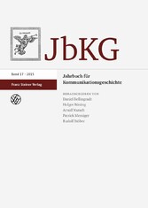 Jahrbuch für Kommunikationsgeschichte 17 (2015)