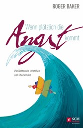 Wenn plötzlich die Angst kommt