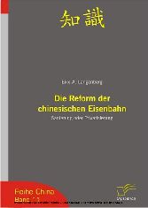 Die Reform der chinesischen Eisenbahn