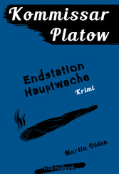 Kommissar Platow, Band 3: Endstation Hauptwache