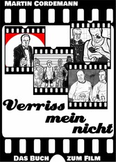 Verrissmeinnicht - Das Buch zum Film