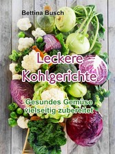 Leckere Kohlgerichte