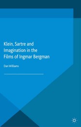 Klein, Sartre and Imagination in the Films of Ingmar Bergman