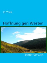 Hoffnung gen Westen