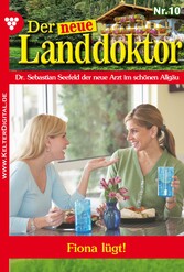 Der neue Landdoktor 10 - Arztroman